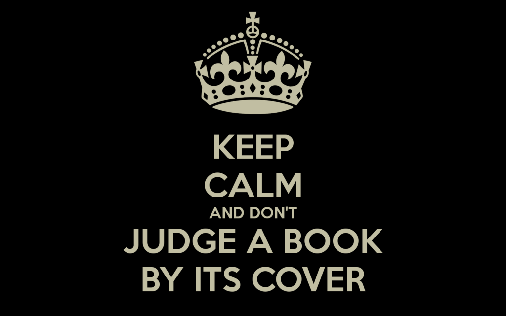 Remember the saying “don’t judge a book by its&nbsp;cover”…